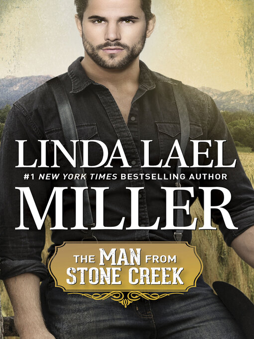 Title details for The Man from Stone Creek by Linda Lael Miller - Available